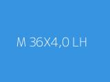 M 36X4,0 LH 